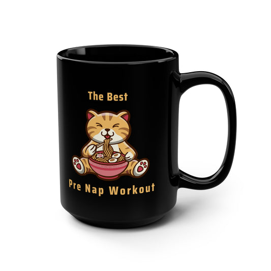 The Best Pre Nap Workout Black Mug, 15oz