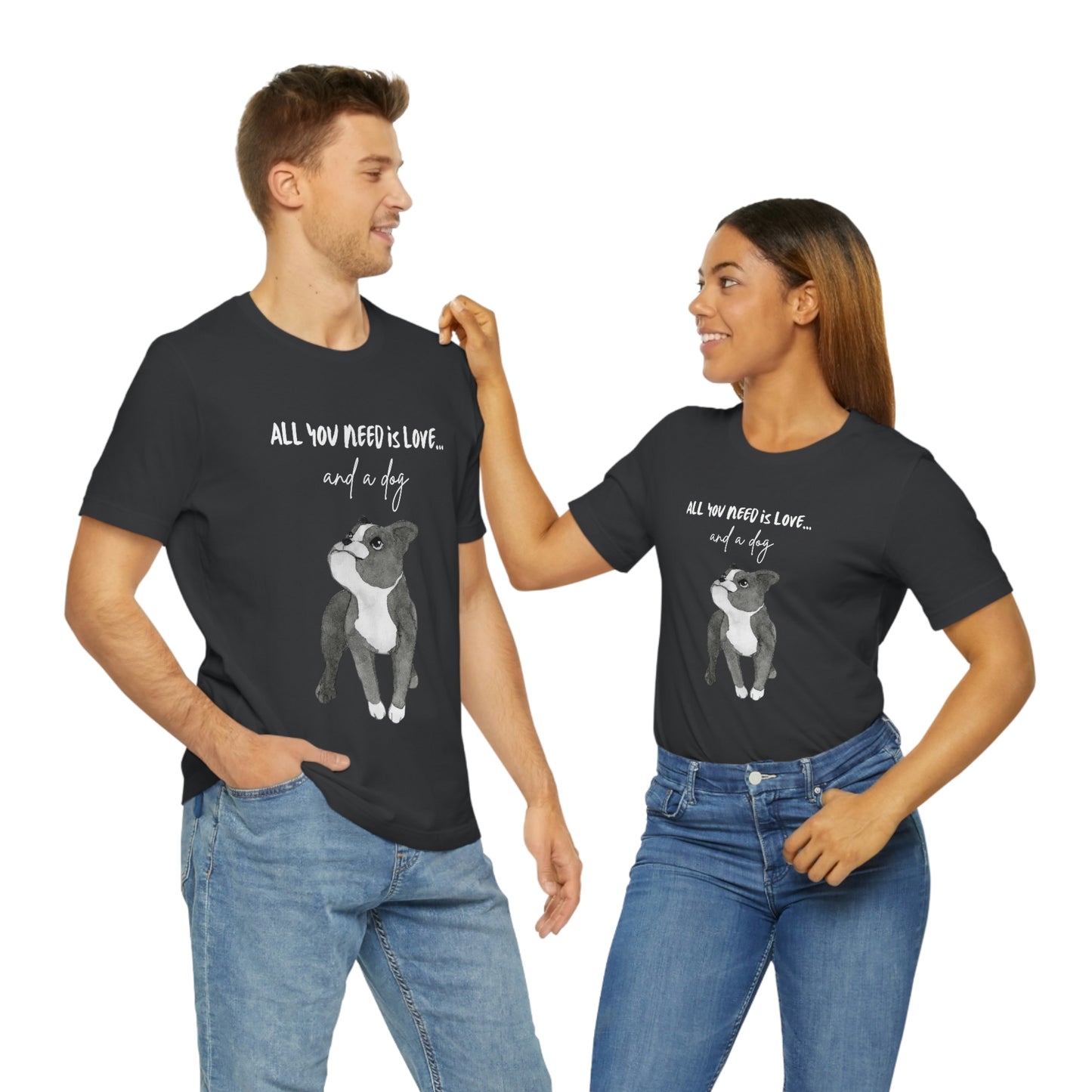 All You Need Is Love And A Dog Unisex Jersey Short Sleeve Tee | “Happy Dog” Black Dog Tee Shirt