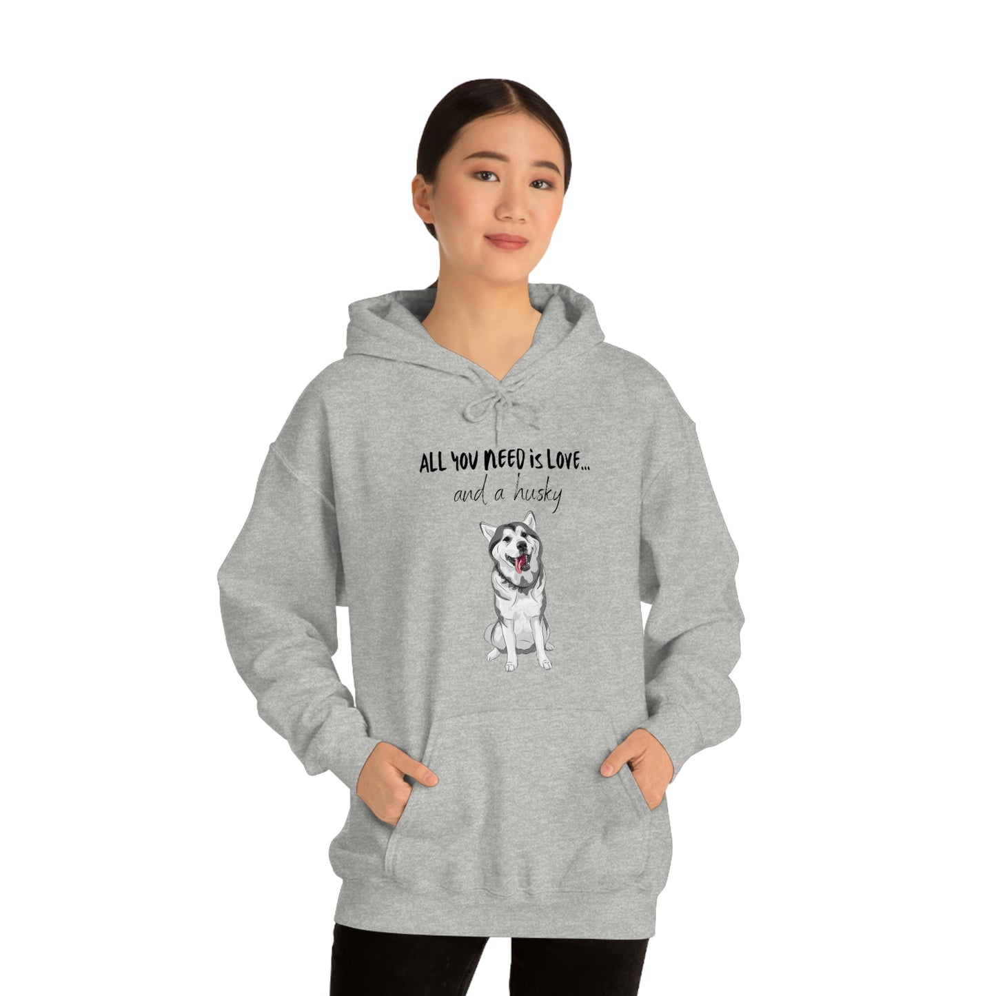 All You Need Is Love And A Husky Unisex Heavy Blend™ Hooded Sweatshirt