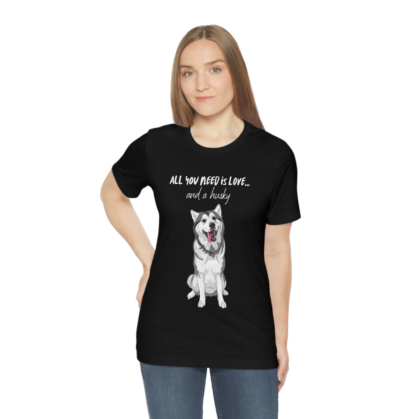 All You Need Is Love And A Husky Unisex Jersey Short Sleeve Tee | Happy Dog Tees